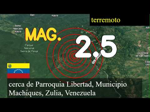 😱🚨  terremoto cerca de la Parroquia Libertad, Municipio de Machiques, Zulia, Venezuela actualizacion