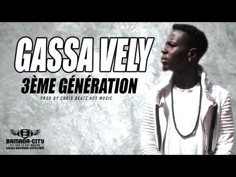GASSA VELY - 3ÈME GÉNÉRATION