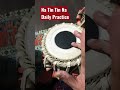 Tabla Lessons Daily Practice Na Tin Tin Na