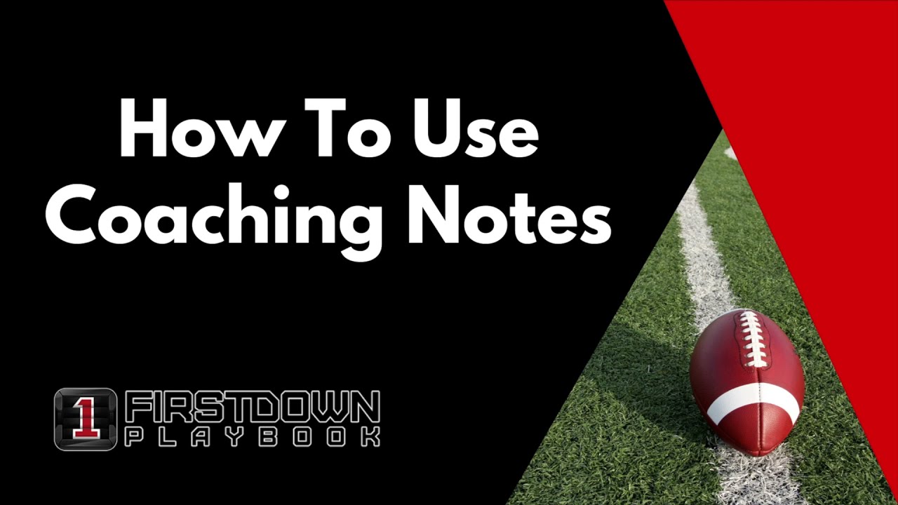 How To Use Coaching Notes Inside FirstDown PlayBook