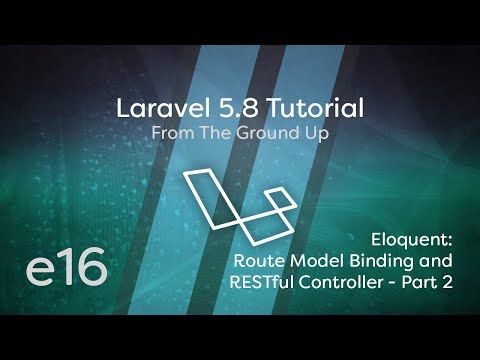 Laravel 5 8 Tutorial From Scratch e16 Eloquent Route Model Binding RESTful Controller Part 2