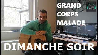 Grand Corps Malade - Dimanche soir Tuto guitare - Partie1