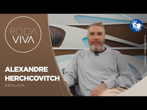 Roda Viva | Alexandre Herchcovitch | 08/07/2024