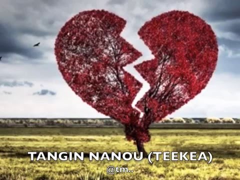 TANGIN NANOU.....NGAI TEEKEA - Kiribati@tm..