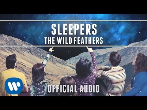 The Wild Feathers -  Sleepers [Official Audio]