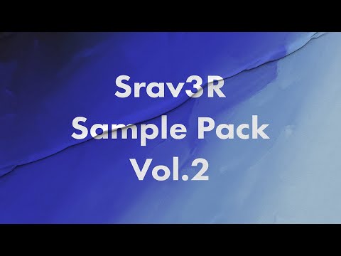 Srav3R Sample Pack Vol.2 Demo Song