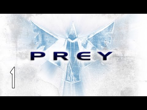 Prey - Walkthrough Part 1 Gameplay 1080p HD 60FPS PC