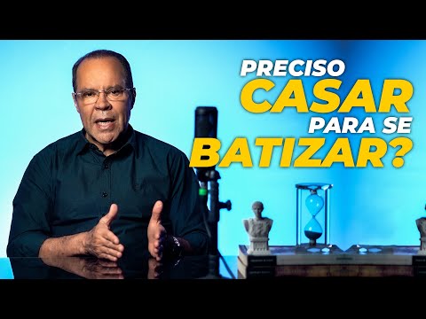 É preciso CASAR para se BATIZAR?
