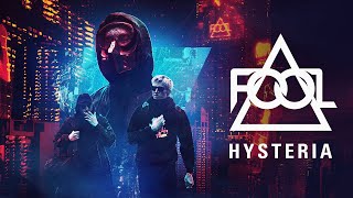 F.O.O.L &amp; SKUM - Hysteria (Official Audio)