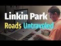 Linkin Park - Roads Untraveled (Living Things ...