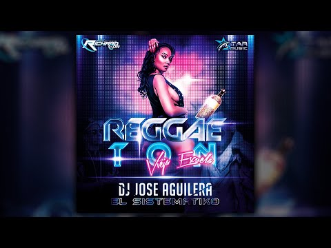 Reggaeton Vieja escuela ❌  Dj Jose Aguilera EL SISTEMATIKO