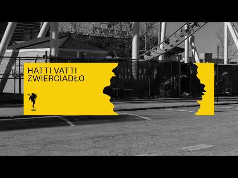 Hatti Vatti - Zwierciadło (R&S Records)