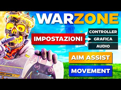 WARZONE: le MIGLIORI Impostazioni per Controller, Mira, Movement e Grafica! [PC/Xbox/PS5] BO7