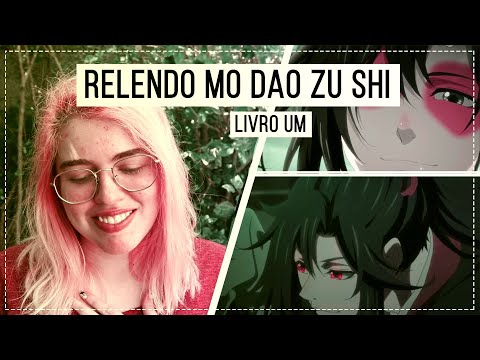 Relendo Mo Dao Zu Shi: Livro Um