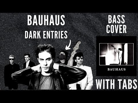 Dark Entries - Bauhaus