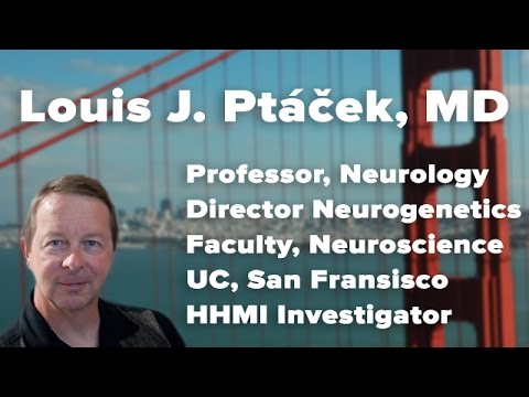 "The Landscape of Mutations Causing Human Circadian Phenotypes" -  Louis J. Ptáček, MD