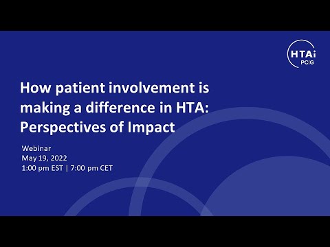 How Patient Involvement is Making a Difference in HTA   Perspectives of Impact