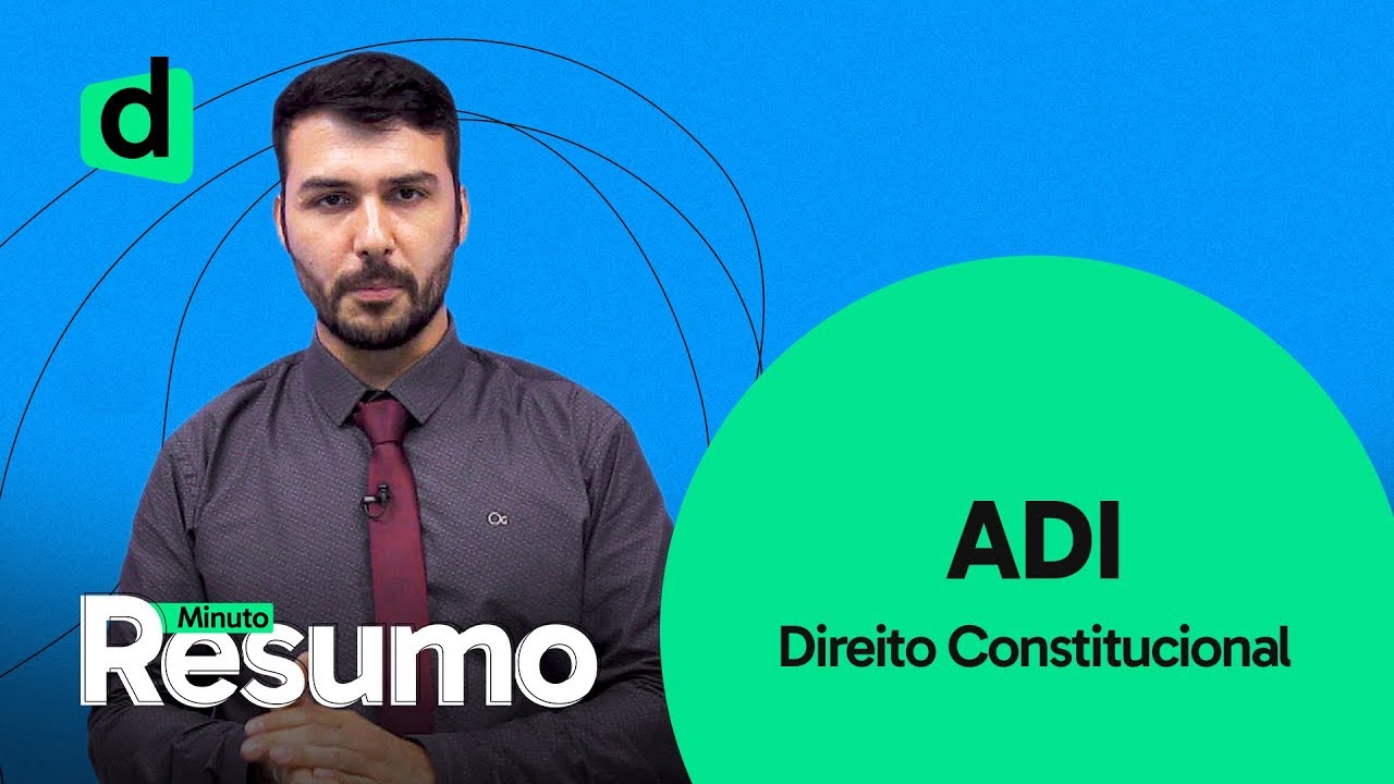 O QUE É ADI | DIREITO CONSTITUCIONAL | MINUTO RESUMO | DESCOMPLICA CONCURSOS
