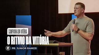 O RITMO DA VITÓRIA || Pr. Junior Ramos || Campanha da Vitória
