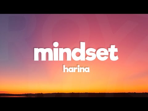 Harina - Mindset (Lyrics)