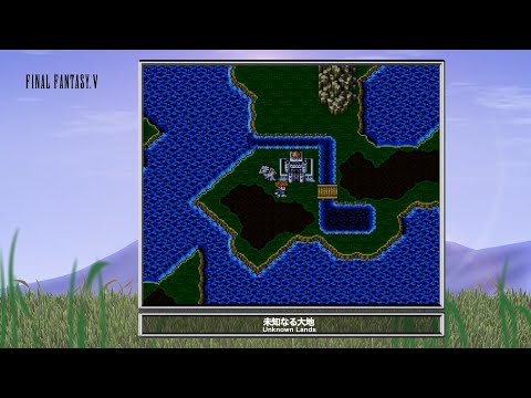 [Video Soundtrack] Unknown Lands [FINAL FANTASY V]