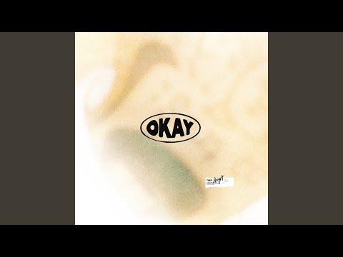 Video thumbnail for Okay