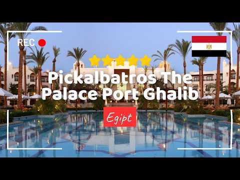 PICKALBATROS THE PALACE PORT GHALIB 5⭐ HOTEL TOUR - WAKACJE PORT GHALIB 🇪🇬🌴 MARSA ALAM, EGIPT #egipt