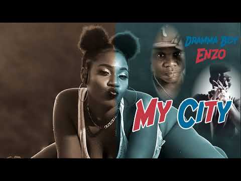 Dramma Boy, Enzo - My City ( Prod.By DJ Waco Beat )