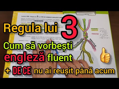Lecţia # 300 – Regula lui 3️⃣: CUM SĂ VORBEŞTI ENGLEZĂ FLUENT 🗣🇬🇧 & de ce nu ai reuşit până acum