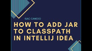 How to add jar to classpath in intellij IDEA - Como adicionar jar ao classpath no intellij IDEA
