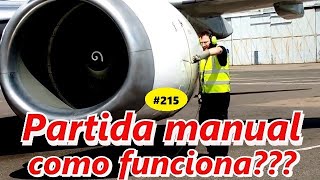 Partida manual do motor!     VÍDEO #215