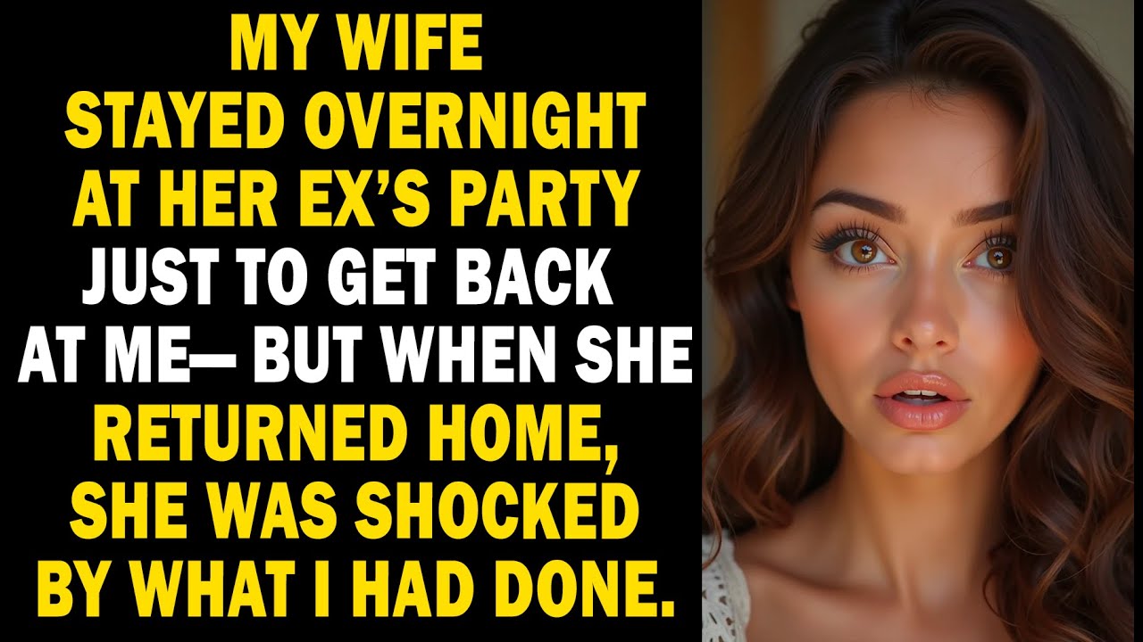 My Wife Spent the Night at Her Ex’s Party—She Never Expected What Was Waiting at Home