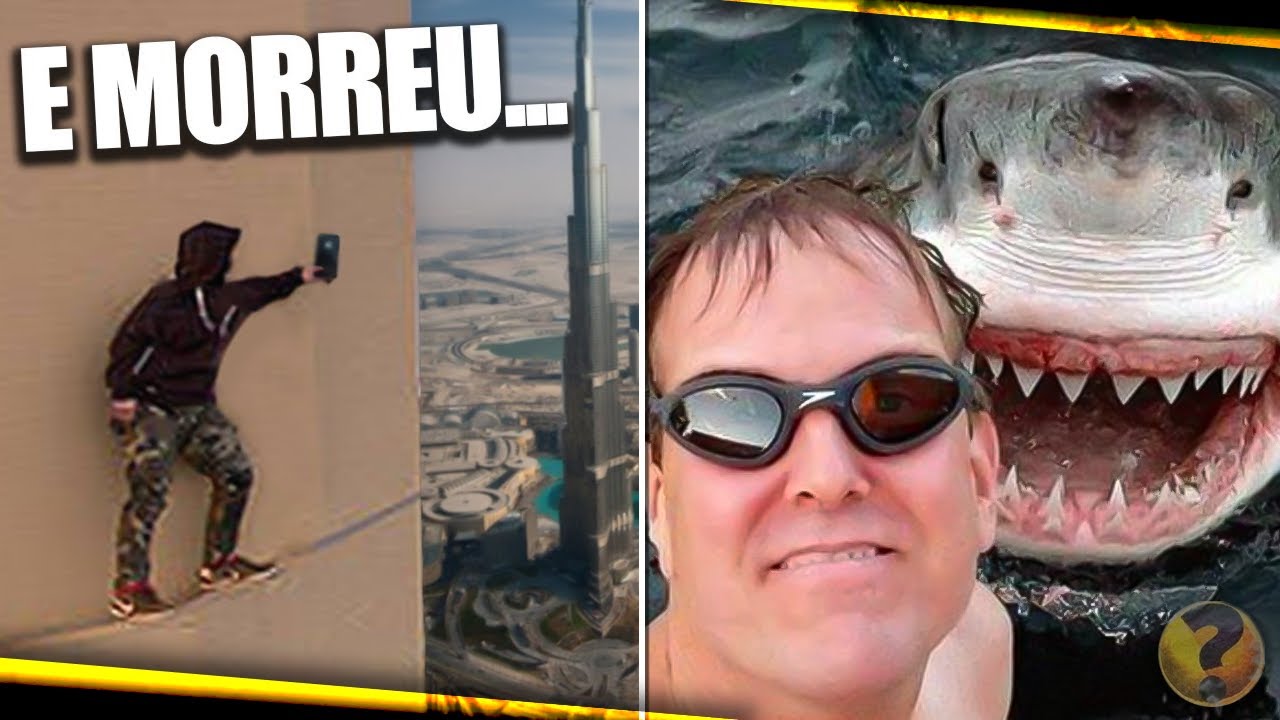 32 PESSOAS que MORRERAM tirando SELFIE