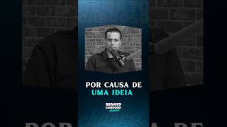 POR CAUSA DE UMA IDEIA 💡 | #shorts #renatocardoso