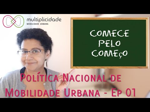 ESMIUÇANDO A POLÍTICA NACIONAL DE MOBILIDADE URBANA -  Ep 01