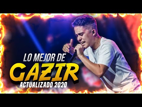 LO MEJOR de GAZIR | Actualizado 2020 ᴴᴰ
