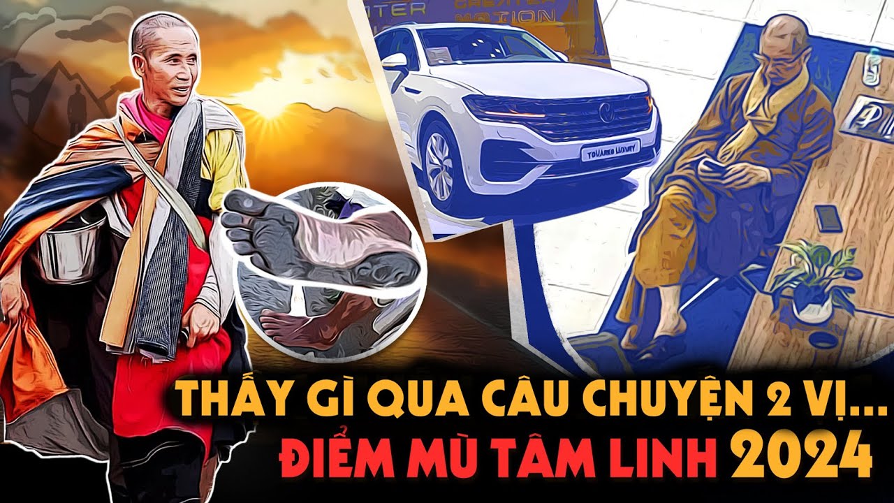 Điểm Mù Tâm Linh 2024 - Thấy Gì Qua Câu Chuyện của Ngài Minh Tuệ và Thầy Chân Quang