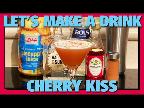 Let's Make a Drink: Cherry Kiss
