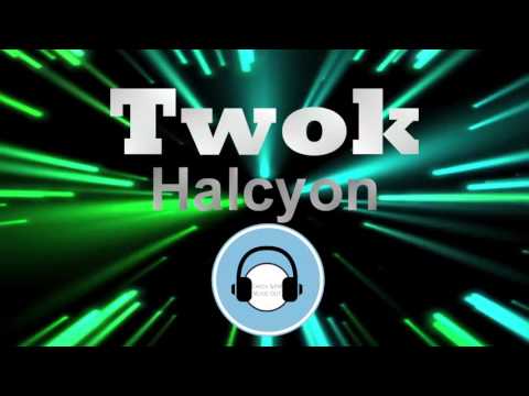 Twok - Halcyon