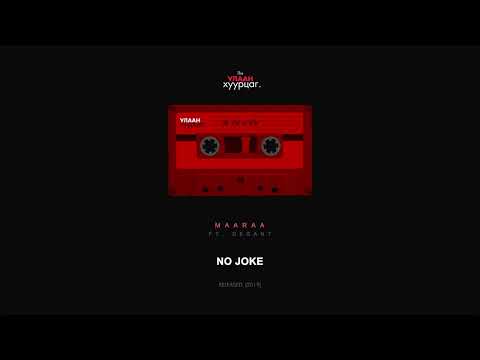 Maaraa x Desant - No Joke (Audio)