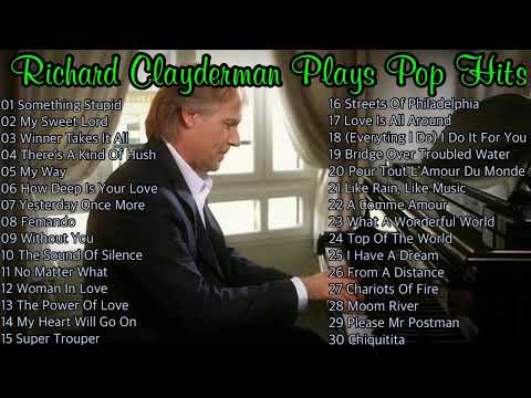 Richard Clayderman Best Pop Hit Songs Playlist 2023