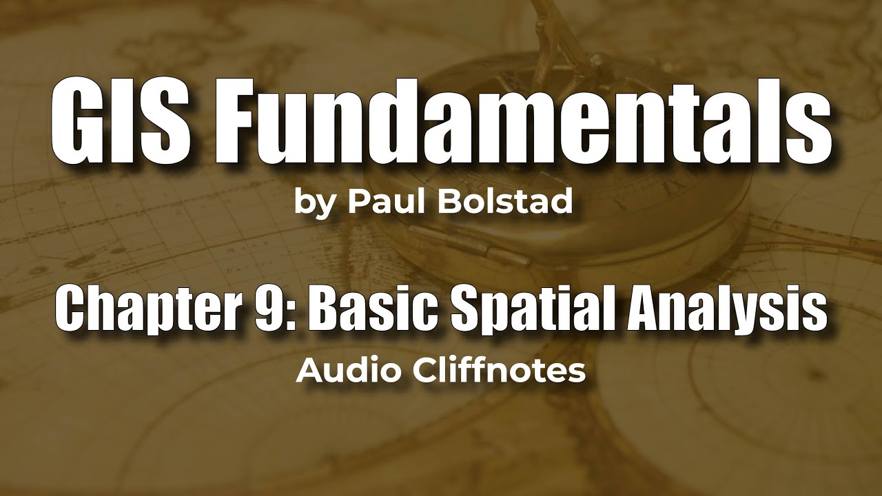 GIS Fundamentals 9: Basic Spatial Analysis
