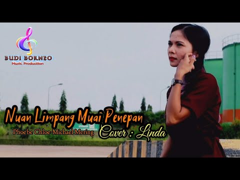Nuan Limpang Muai Penepan||Phoebe Chloe| Cover Linda