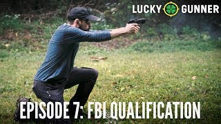 Start Shooting Better Episode 7: FBI Qualification