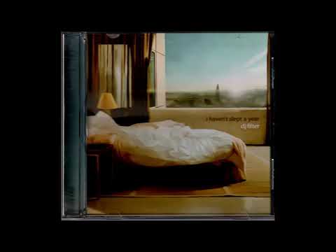 dj filter -  I haven't slept a year