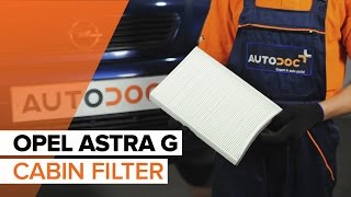How to replace Pollen Filter on OPEL ASTRA G TUTORIAL | AUTODOC