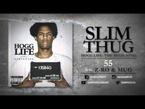 Slim Thug - 55 ft. Z-Ro & Mug (Audio)