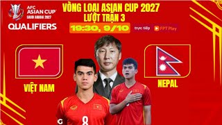 VIETNAM MEETS NEPAL ASIAN CUP 2027 QUALIFICATIONS ROUND 3, OCTOBER 9