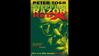 Documental de Peter Tosh - Stepping Razor: RED X