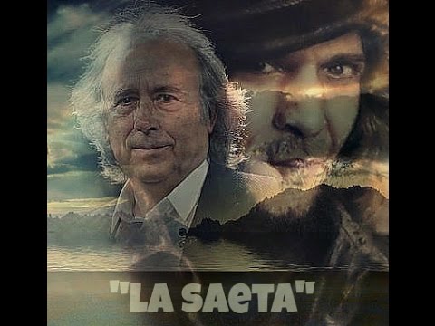 La Saeta...Camarón ----Serrat